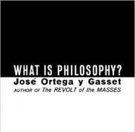 Ортега-и-Гассет Что такое философия?